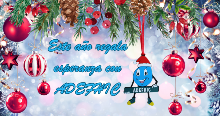 🎄✨ Celebra la Navidad con ADEFHIC y sus Regalos Solidarios ¡Comparte Esperanza y Alegría! 💖🎁